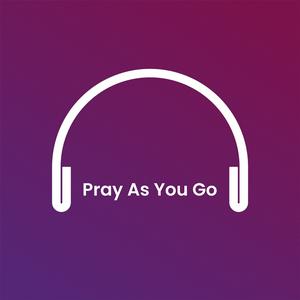 Höre Podcast Pray as you go in der App.