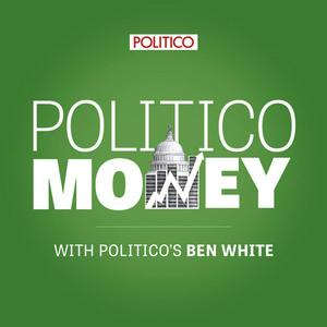 Höre POLITICO Money in der App.