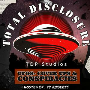 Höre Total Disclosure: UFOs-CoverUps & Conspiracy in der App.