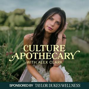 Höre Culture Apothecary with Alex Clark in der App.