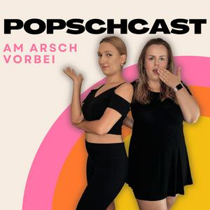 Höre Popschcast – Am Arsch vorbei in der App.