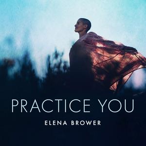 Höre Practice You with Elena Brower in der App.