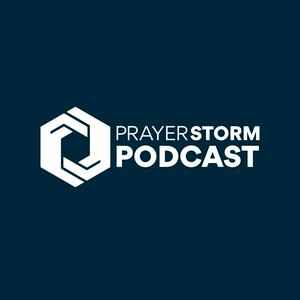 Höre Prayer Storm Podcast in der App.