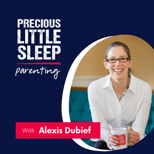 Höre Precious Little Sleep Parenting Podcast in der App.