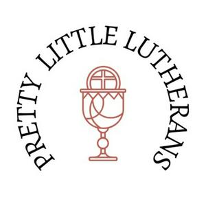 Höre Pretty Little Lutherans in der App.