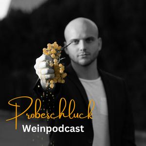 Höre Probeschluck - Weinpodcast in der App.