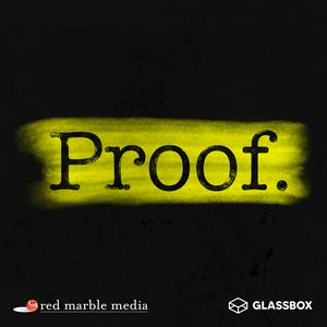 Höre Proof: A True Crime Podcast in der App.