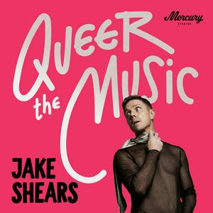 Höre Queer The Music: Jake Shears On The Songs That Changed Lives in der App.