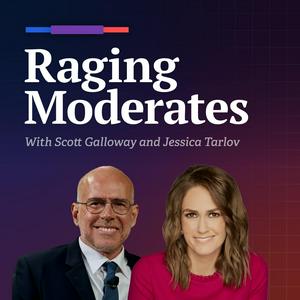 Höre Raging Moderates with Scott Galloway and Jessica Tarlov in der App.