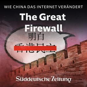 Höre The Great Firewall: Wie China das Internet verändert in der App.