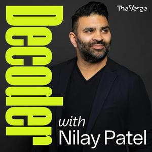 Höre Decoder with Nilay Patel in der App.