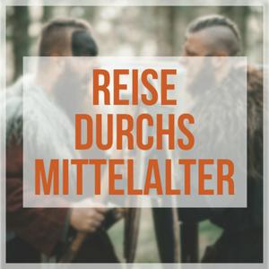 Höre Reise durchs Mittelalter in der App.