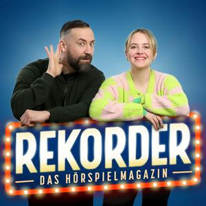 Höre Rekorder - Das Hörspielmagazin in der App.