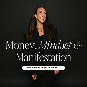 Höre Money, Mindset & Manifestation in der App.