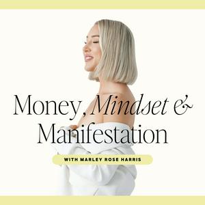 Höre Money, Mindset & Manifestation in der App.