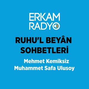 Höre RUHU'L BEYÂN SOHBETLERİ in der App.