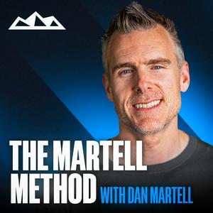 Höre The Martell Method w/ Dan Martell in der App.