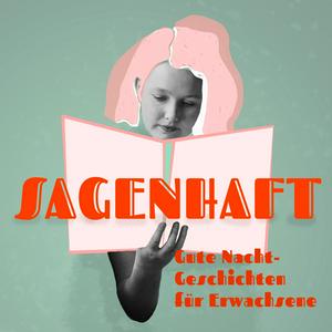 Höre Sagenhaft - Gute Nacht Geschichten für Erwachsene in der App.