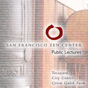 Höre San Francisco Zen Center Dharma Talks in der App.