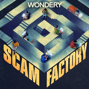 Höre Scam Factory in der App.