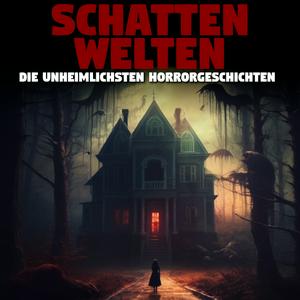 Höre Schattenwelten - Unheimliche Horrorgeschichten und Creepypastas von Kati Winter in der App.