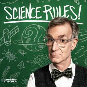 Höre Science Rules! with Bill Nye in der App.