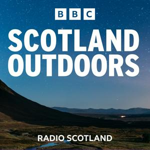 Höre Scotland Outdoors in der App.