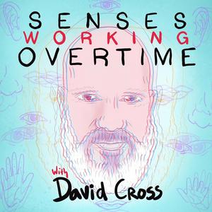 Höre Senses Working Overtime with David Cross in der App.