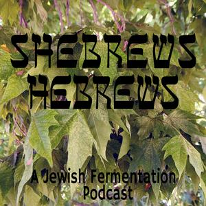 Höre SheBrews, HeBrews: A Jewish Fermentation Podcast in der App.