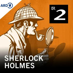 Höre Sherlock Holmes - Krimi-Hörspielklassiker nach Sir Arthur Conan Doyle in der App.