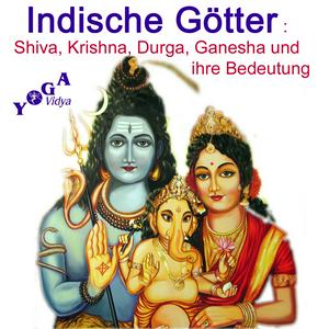 Höre Shiva, Krishna, Durga Ganesha - indische Götter Podcast in der App.