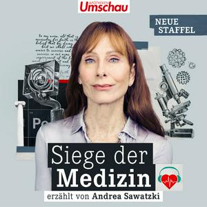 Höre Siege der Medizin | Der medizinhistorische Podcast in der App.