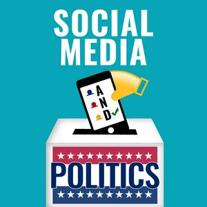 Höre Social Media and Politics in der App.