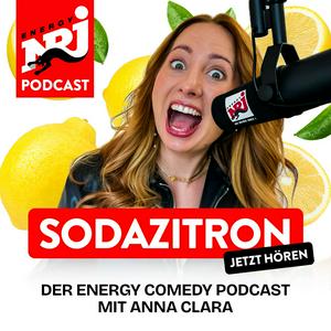 Höre SODAZITRON - DER ENERGY COMEDY PODCAST MIT ANNA in der App.