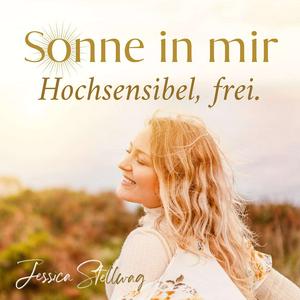 Höre Sonne in mir - hochsensibel, frei. in der App.