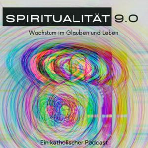 Höre Spiritualität 9.0 - Wachstum im Glauben und Leben in der App.