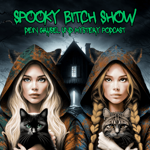 Höre Spooky Bitch Show - Dein Grusel und Mystery Podcast in der App.