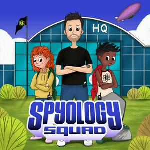 Höre Spyology Squad | Kids Podcast in der App.