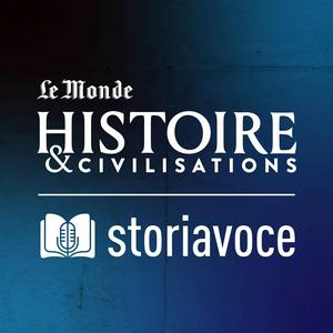 Höre Storiavoce, un podcast d'Histoire & Civilisations in der App.