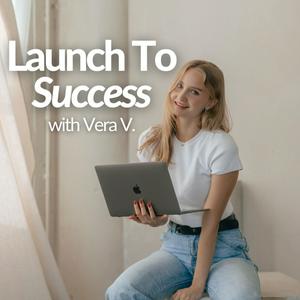 Höre Launch To Success in der App.