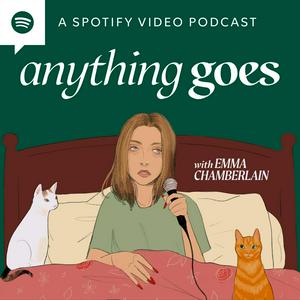 Höre anything goes with emma chamberlain in der App.