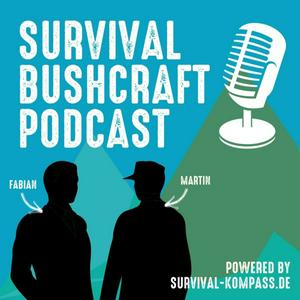 Höre Survival Bushcraft Podcast in der App.