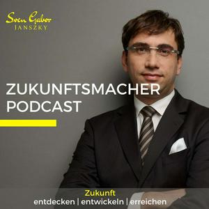 Höre Sven Gabor Janszky | Zukunftsmacher Podcast in der App.