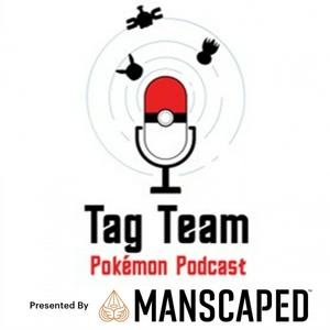 Höre Tag Team Pokemon TCG Podcast in der App.