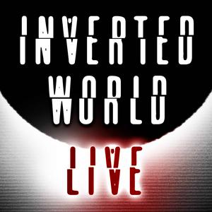 Höre Inverted World Live in der App.