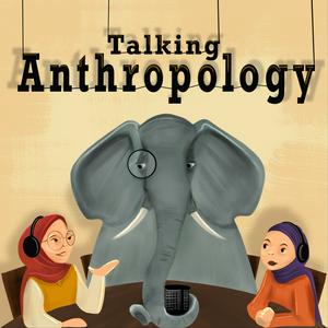 Höre Talking Anthropology in der App.