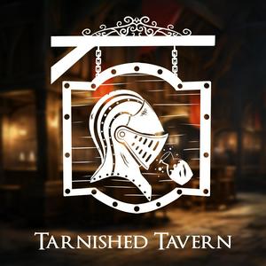 Höre Tarnished Tavern in der App.