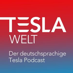 Höre Tesla Welt - Der deutschsprachige Tesla Podcast in der App.