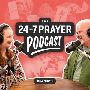 Höre The 24-7 Prayer Podcast in der App.