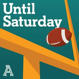 Höre Until Saturday: A show about college football in der App.